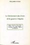 LE DICTIONNAIRE DES LIVRES DE LA GUERRE D'ALGERIE