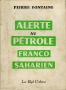 ALERTE AU PETROLE FRANCO-SAHARIEN