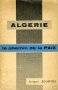 ALGÉRIE LE CHEMIN DE LA PAIX