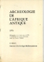 ARCHÉOLOGIE DE L'AFRIQUE ANTIQUE 1976