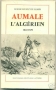 AUMALE L’ALGÉRIEN 1822 - 1870