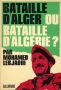 BATAILLE D’ALGER OU BATAILLE D’ALGERIE