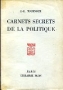 CARNETS SECRETS DE LA POLITIQUE