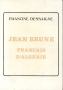 JEAN BRUNE, FRANÇAIS D’ALGÉRIE