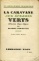 LA CARAVANE AUX EPERONS VERTS