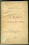 LA FRANCE EN AFRIQUE DU NORD