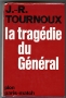 LA TRAGÉDIE DU GENERAL