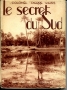 LE SECRET DU SUD