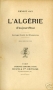 L’ALGÉRIE D’AUJOURD HUI