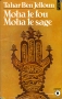 MOHA LE FOU, MOHA LE SAGE