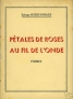 PETALES DE ROSES - AU FIL DE L'ONDE