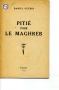 PITIE POUR LE MAGHREB