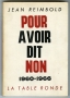 POUR AVOIR DIT NON 1960 - 1966