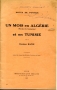UN MOIS EN ALGÉRIE (PROVINCE DE CONSTANTINE) ET EN TUNISIE