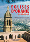 EGLISES D’ORAN ET D’ORANIE 1830-1962